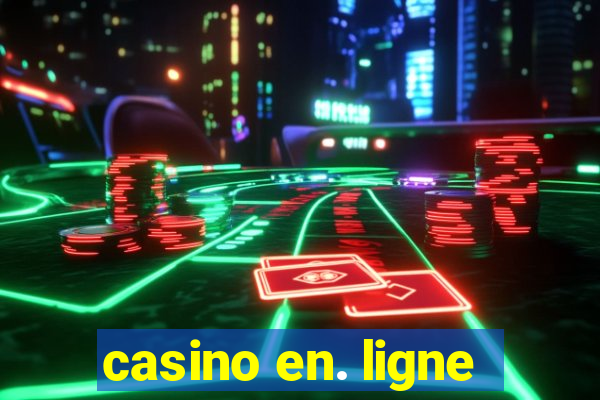 casino en. ligne