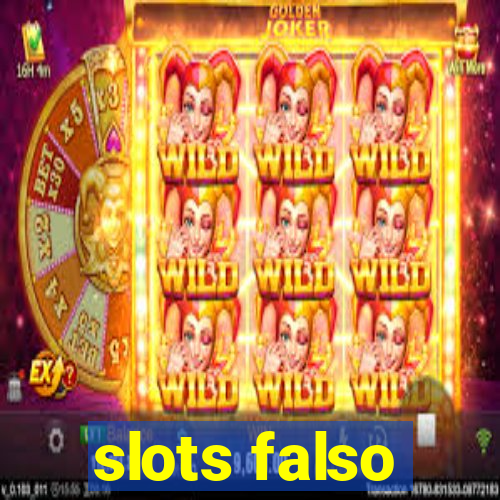 slots falso