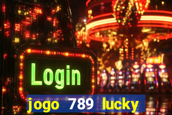 jogo 789 lucky paga mesmo