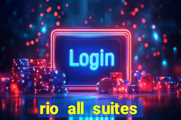 rio all suites casino and hotel