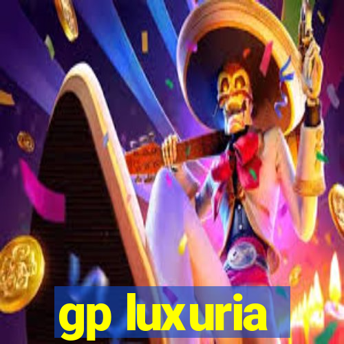 gp luxuria