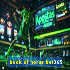 book of horus bet365