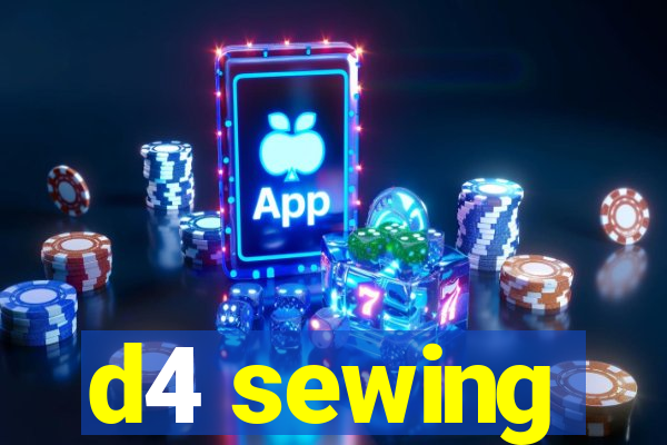 d4 sewing