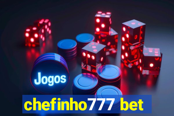 chefinho777 bet