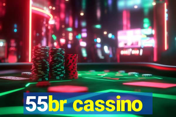 55br cassino