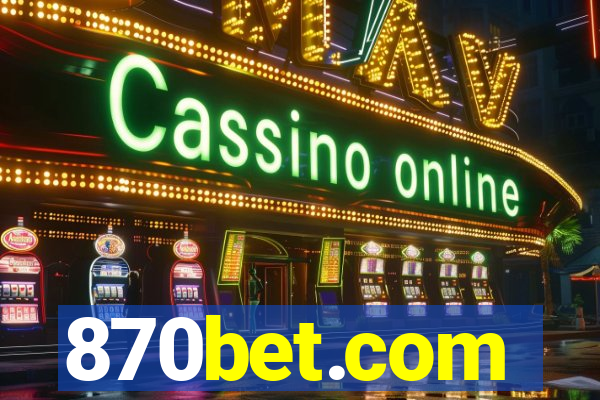 870bet.com