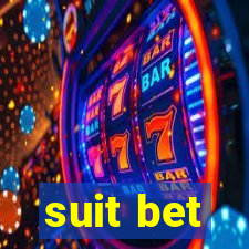 suit bet