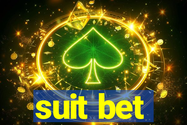 suit bet