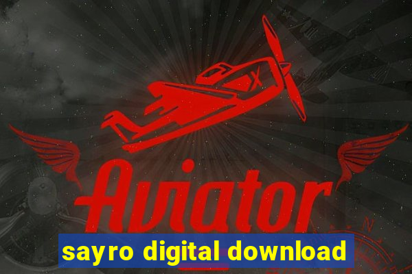 sayro digital download