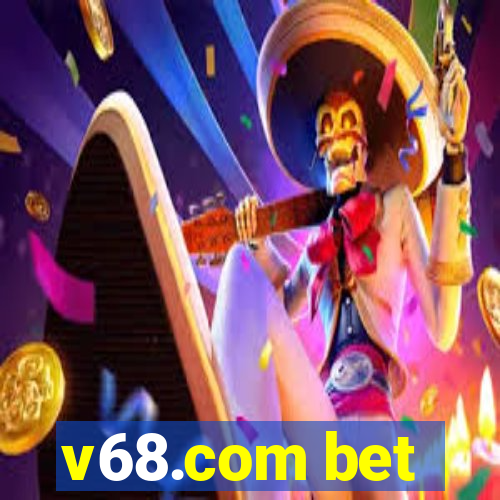 v68.com bet