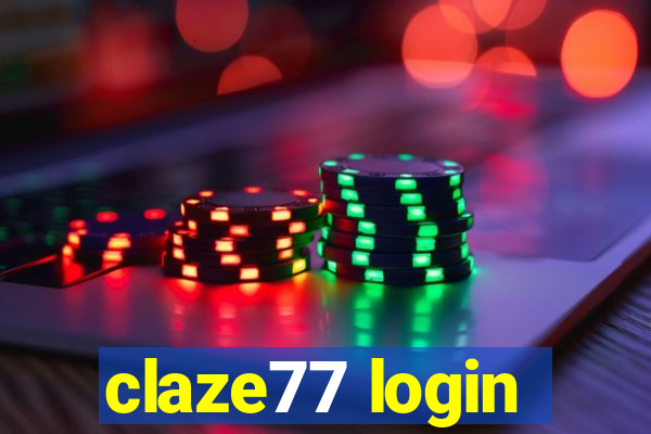 claze77 login