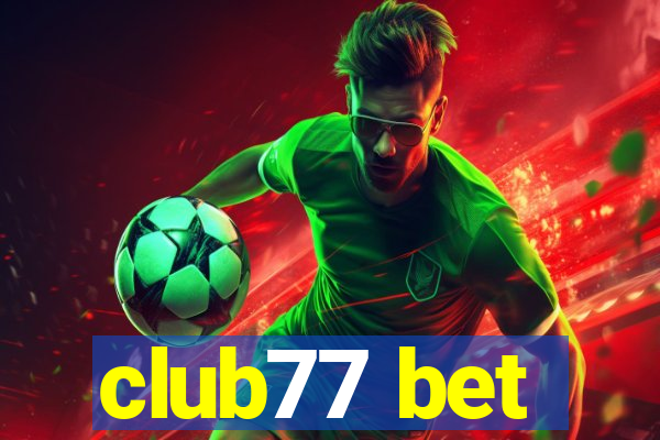 club77 bet