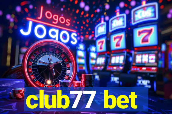 club77 bet