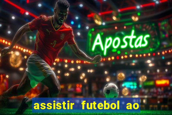 assistir futebol ao vivo multi multicanal