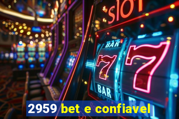 2959 bet e confiavel