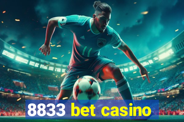 8833 bet casino