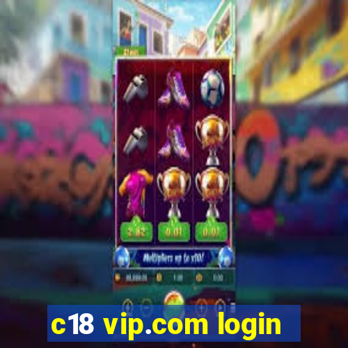 c18 vip.com login