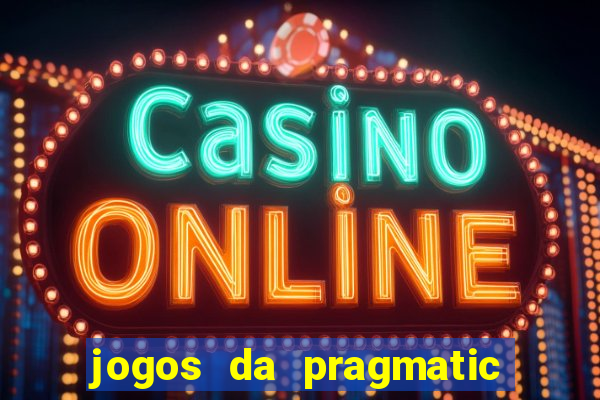 jogos da pragmatic play que mais pagam