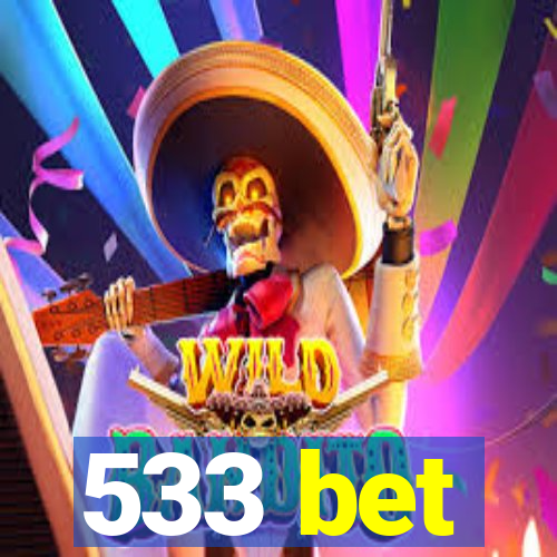 533 bet