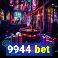 9944 bet