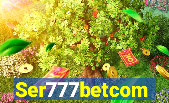 Ser777betcom