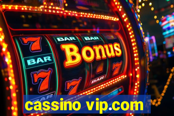 cassino vip.com