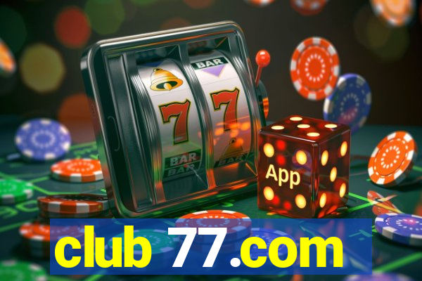 club 77.com