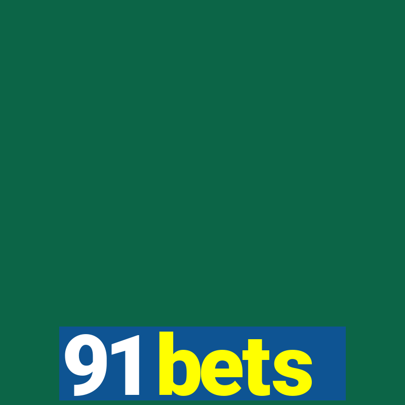 91 bets