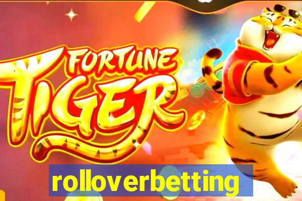 rolloverbetting