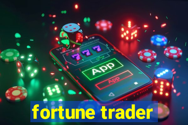 fortune trader