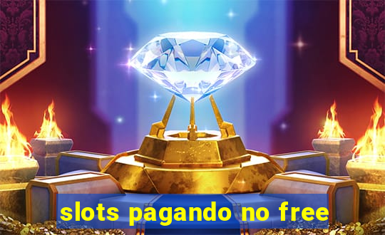 slots pagando no free