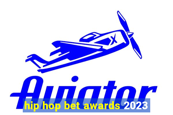 hip hop bet awards 2023