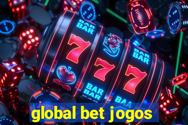 global bet jogos