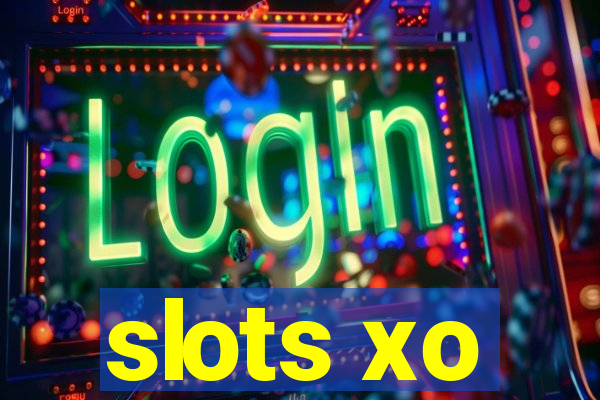 slots xo