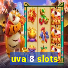 uva 8 slots