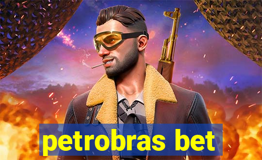 petrobras bet