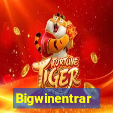 Bigwinentrar