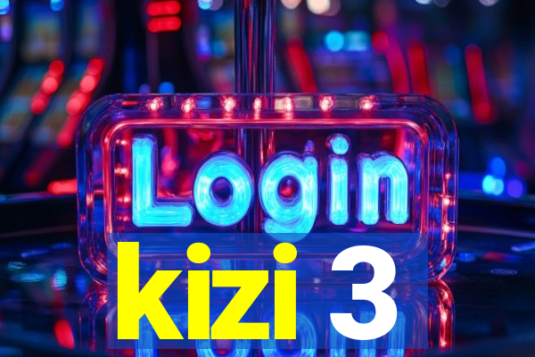 kizi 3