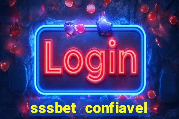 sssbet  confiavel