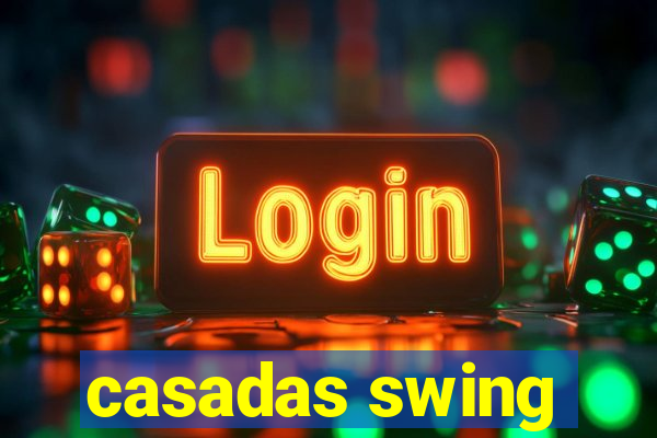 casadas swing