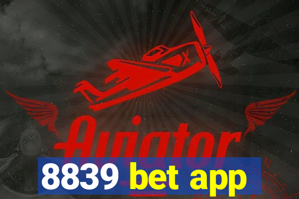 8839 bet app