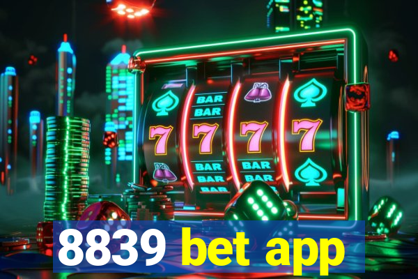 8839 bet app