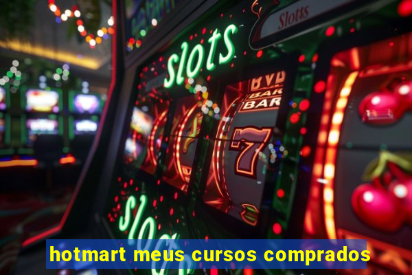 hotmart meus cursos comprados