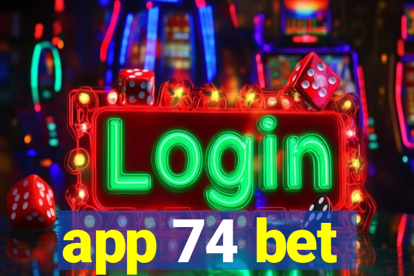 app 74 bet