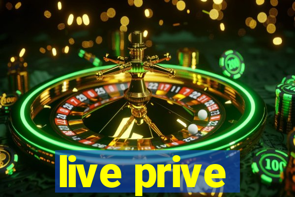 live prive