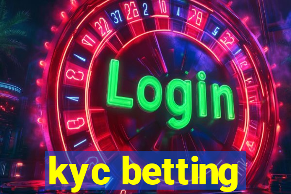 kyc betting