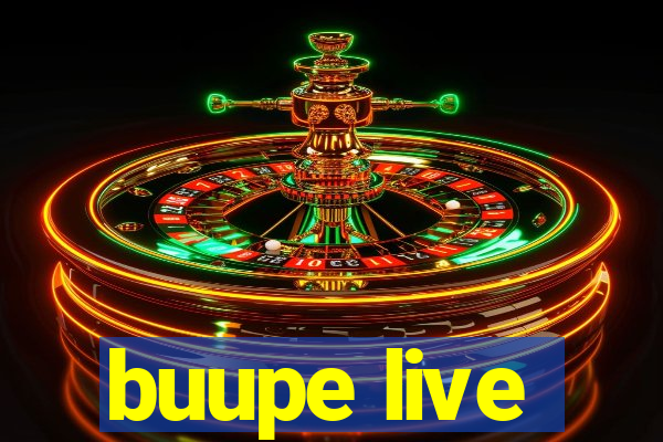 buupe live