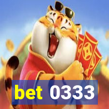 bet 0333