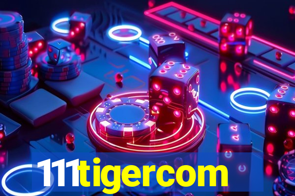 111tigercom