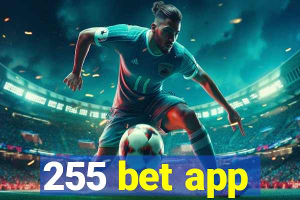 255 bet app